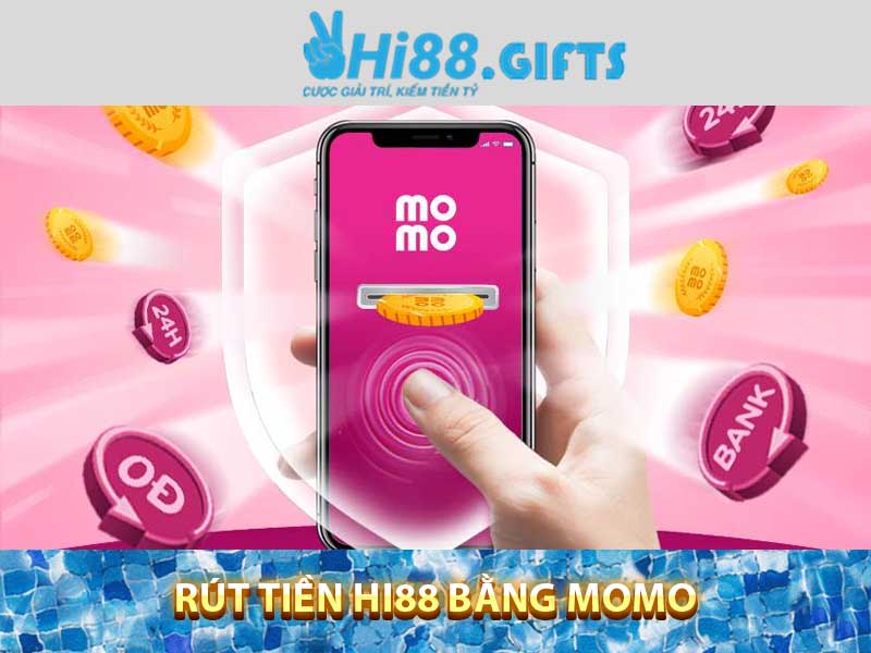 Rút tiền Hi88 bằng Momo